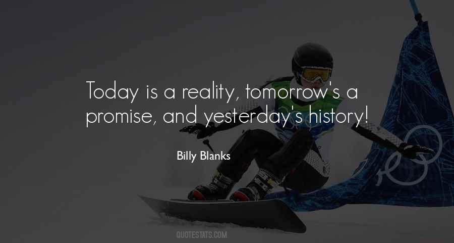 Quotes About Yesterday Today Tomorrow #18030