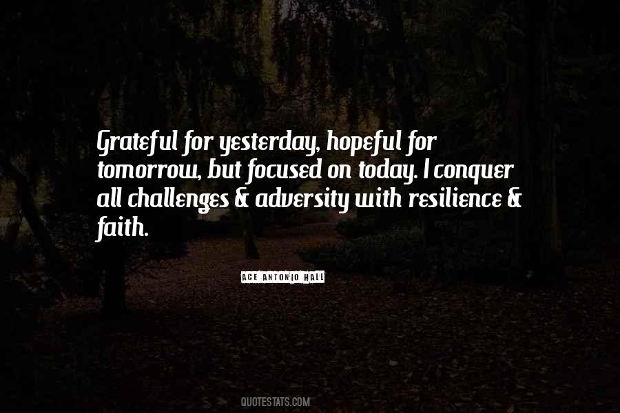 Quotes About Yesterday Today Tomorrow #185384