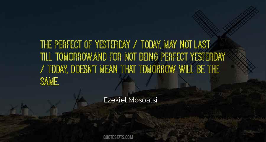 Quotes About Yesterday Today Tomorrow #222969