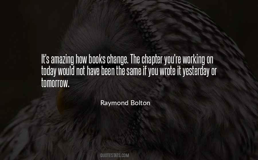 Quotes About Yesterday Today Tomorrow #2626