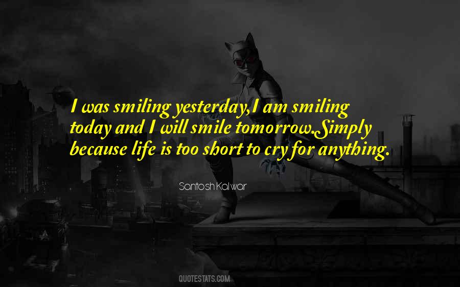 Quotes About Yesterday Today Tomorrow #300535