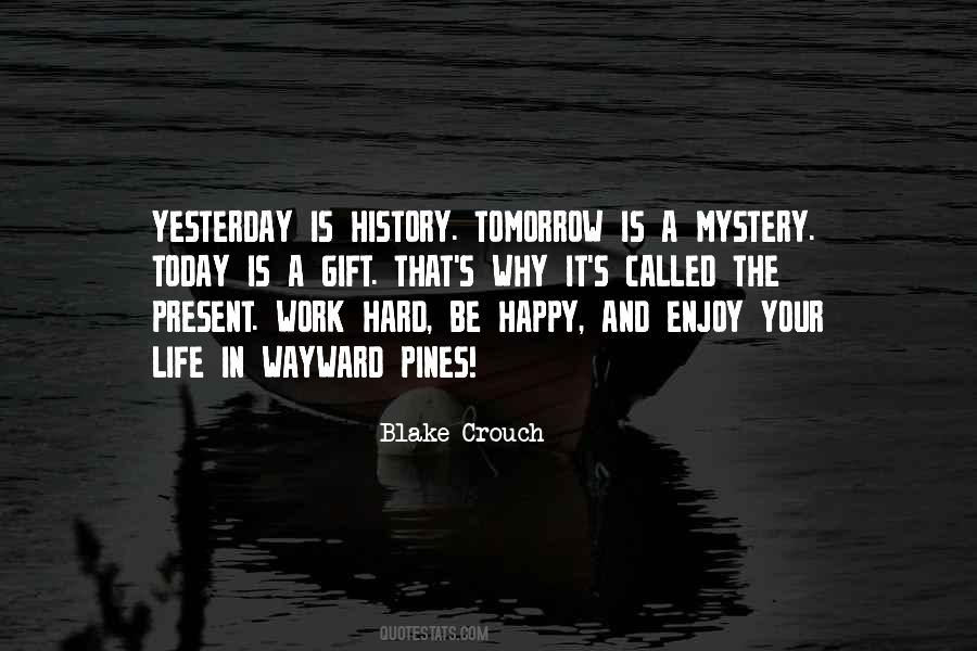 Quotes About Yesterday Today Tomorrow #315172