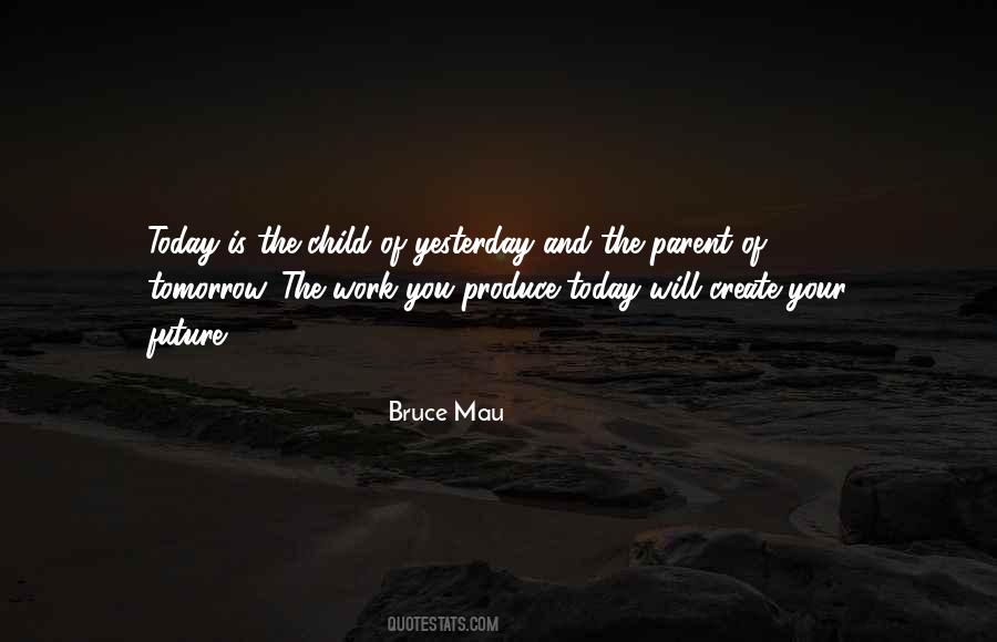 Quotes About Yesterday Today Tomorrow #397888