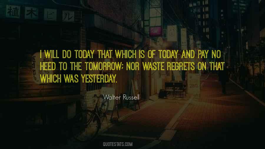 Quotes About Yesterday Today Tomorrow #42399