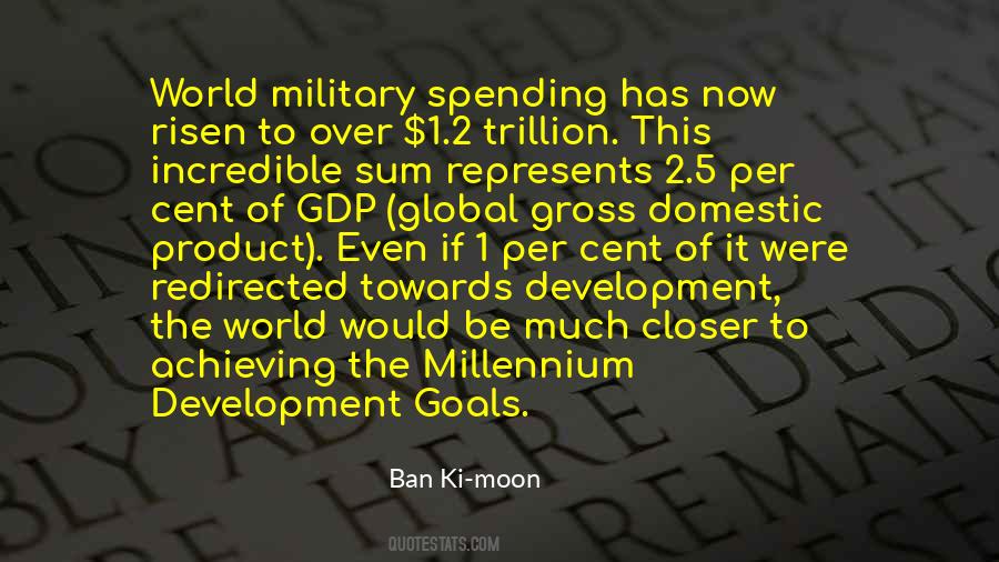 Quotes About The Millennium Development Goals #167072