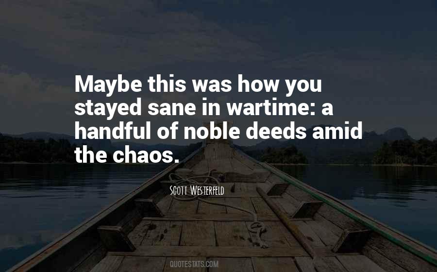 Quotes About Noble Deeds #1067265