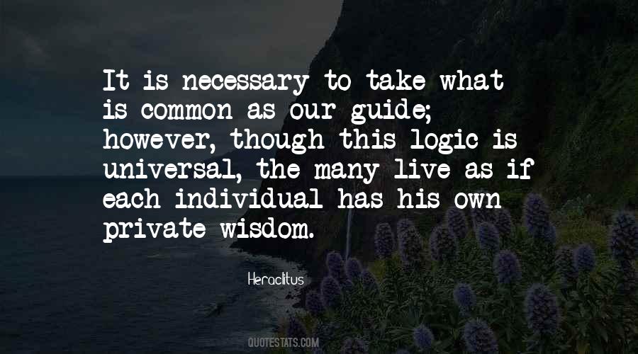 Quotes About Logic And Wisdom #1667372 Quotes About Logic And Wisdom #1667372
