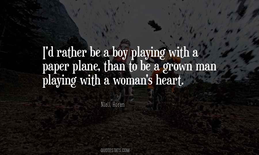 Quotes About Playing With A Woman's Heart #448407