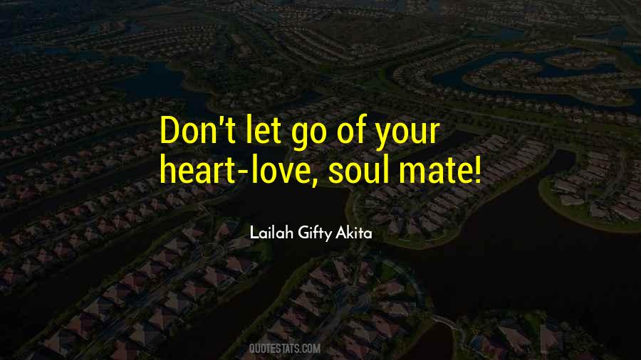 Your Soul Mate Quotes #1530343