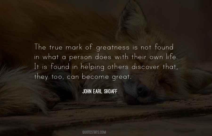 True Greatness Quotes #1187308