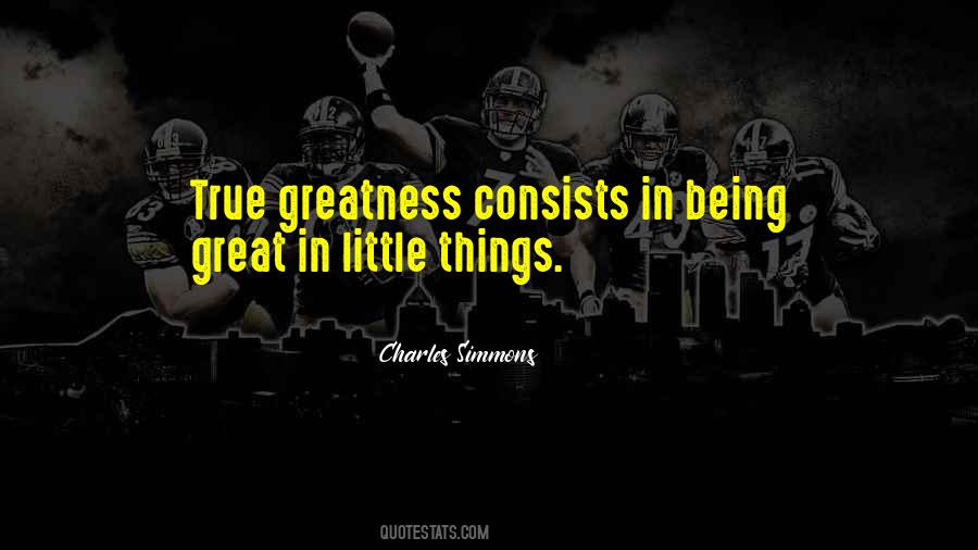 True Greatness Quotes #1290253