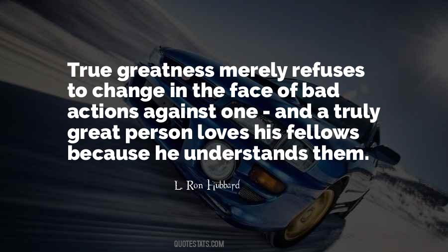True Greatness Quotes #303696