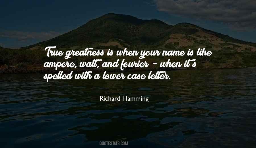 True Greatness Quotes #508626