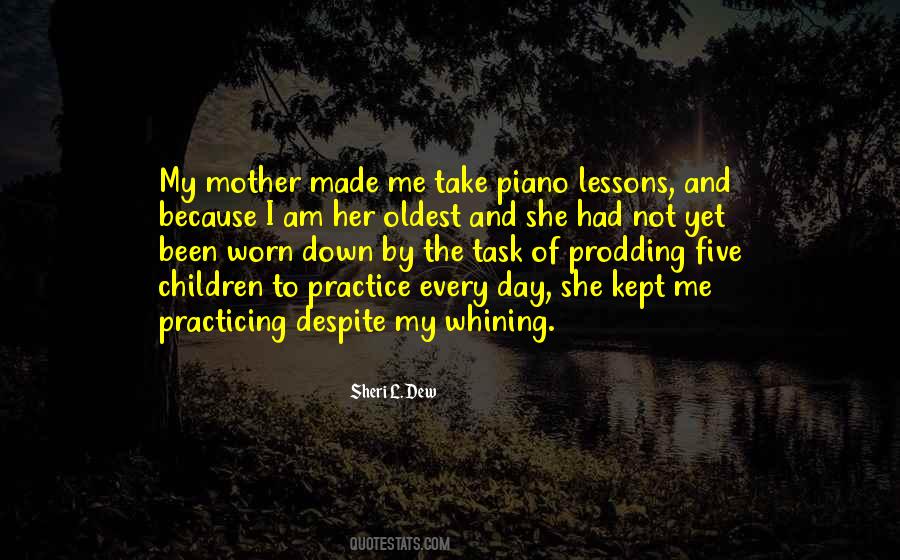 Quotes About Practicing Piano #1388724
