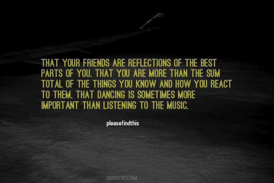 Quotes About Music And Friends #1006306