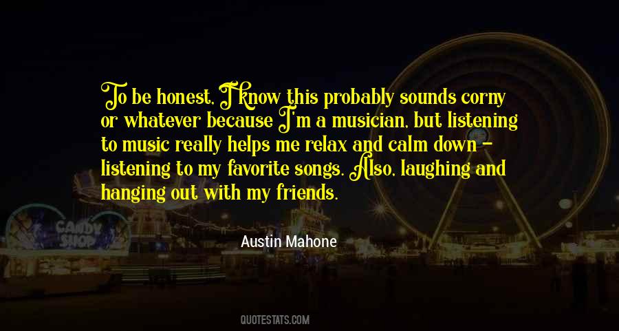 Quotes About Music And Friends #1067300