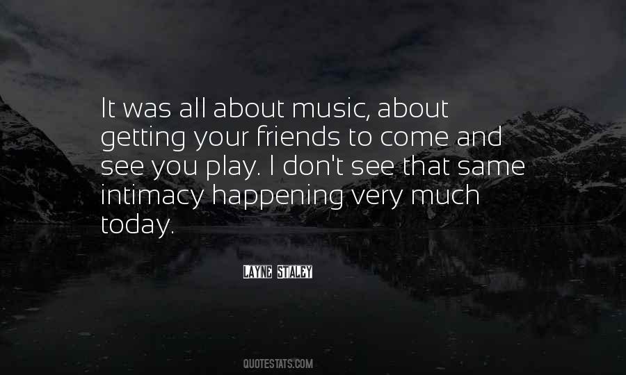 Quotes About Music And Friends #123899