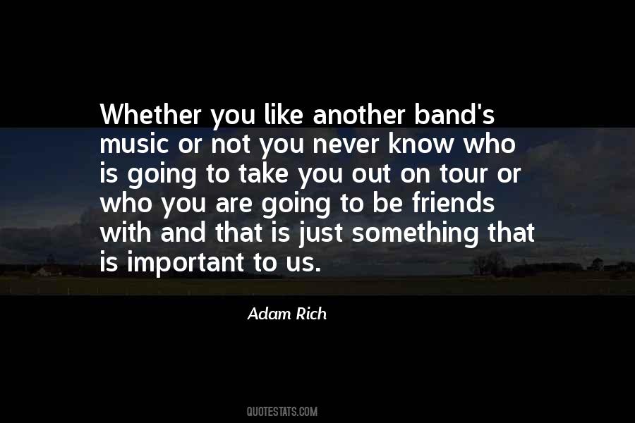 Quotes About Music And Friends #486173