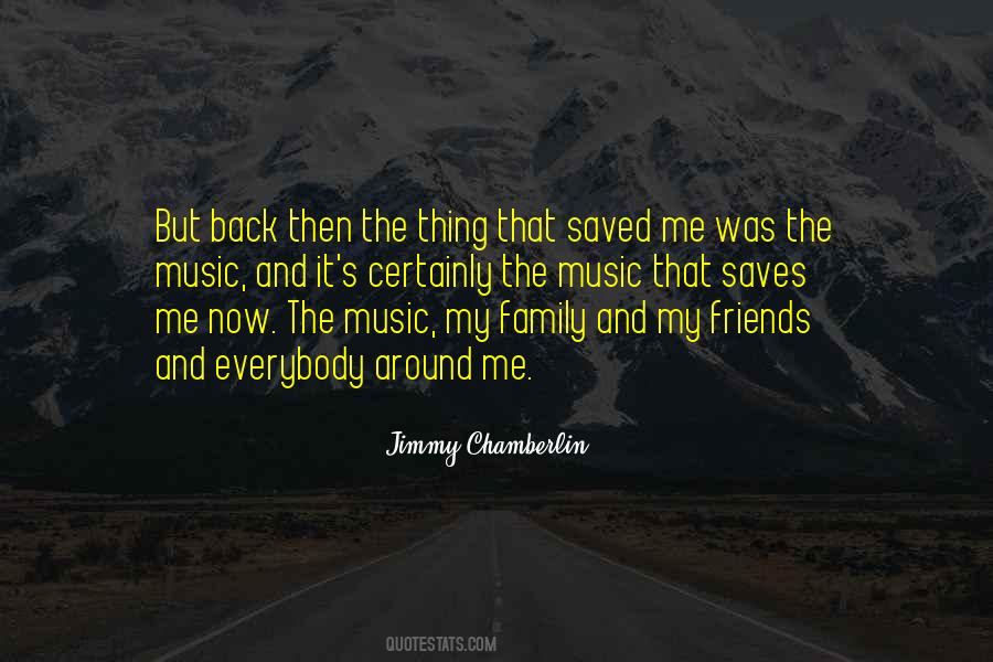 Quotes About Music And Friends #577918