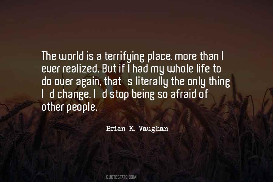 Quotes About Terrifying #1224066