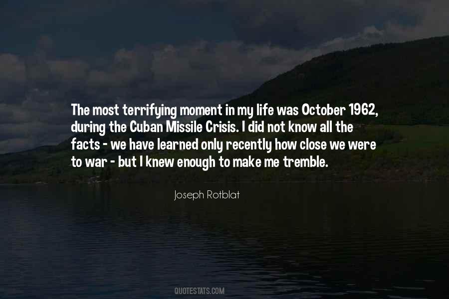 Quotes About Terrifying #1389490