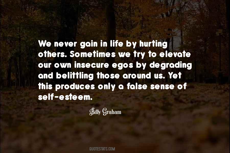 Quotes About Hurting Others #1232293