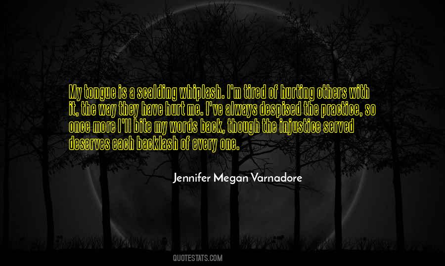 Quotes About Hurting Others #608954