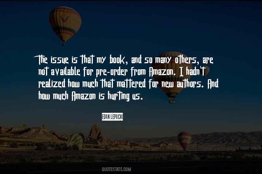 Quotes About Hurting Others #967255