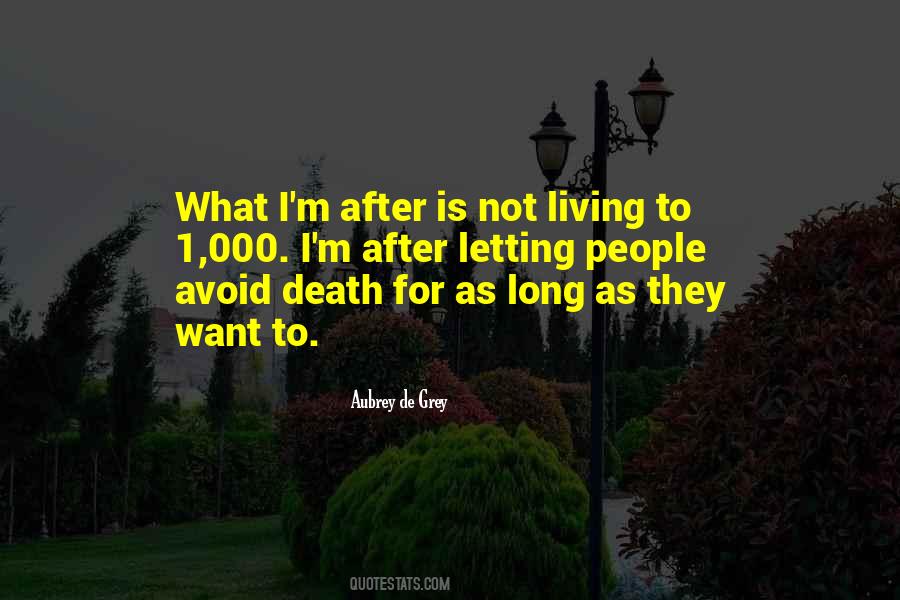 Quotes About Living After Death #418525