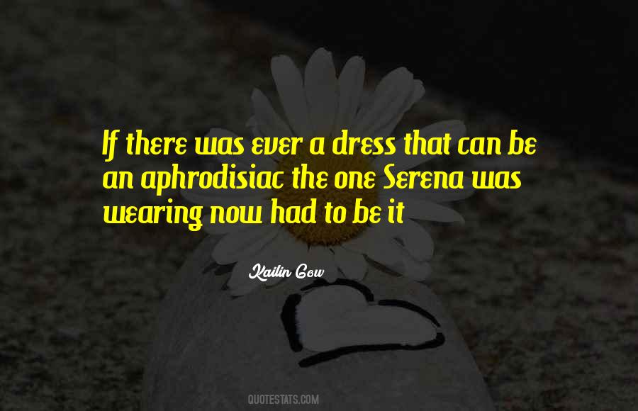 Quotes About Wearing A Dress #1128237