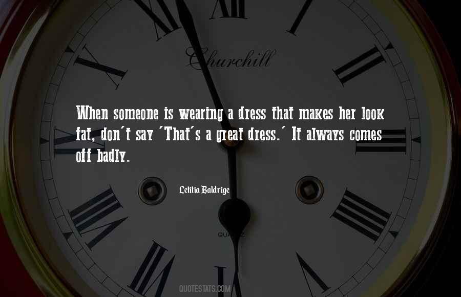 Quotes About Wearing A Dress #1679324