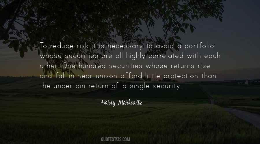 Reduce The Risk Quotes #1803489