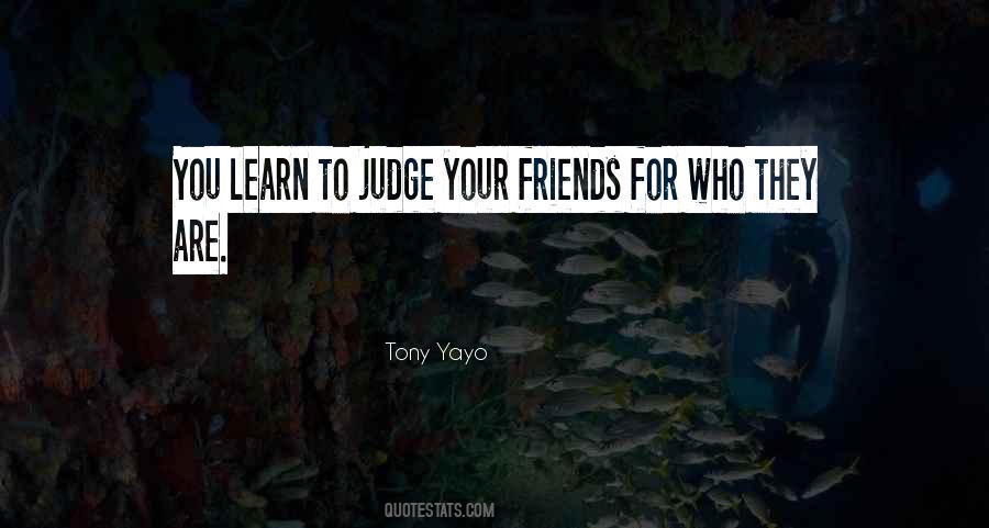 Quotes About Yayo #1701664
