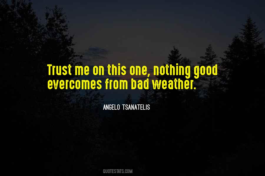 Quotes About Bad Weather #1605402