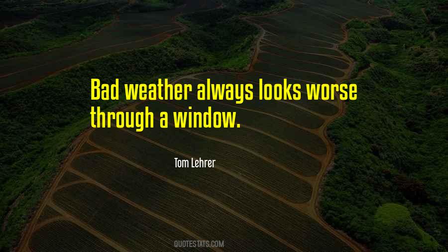 Quotes About Bad Weather #32066