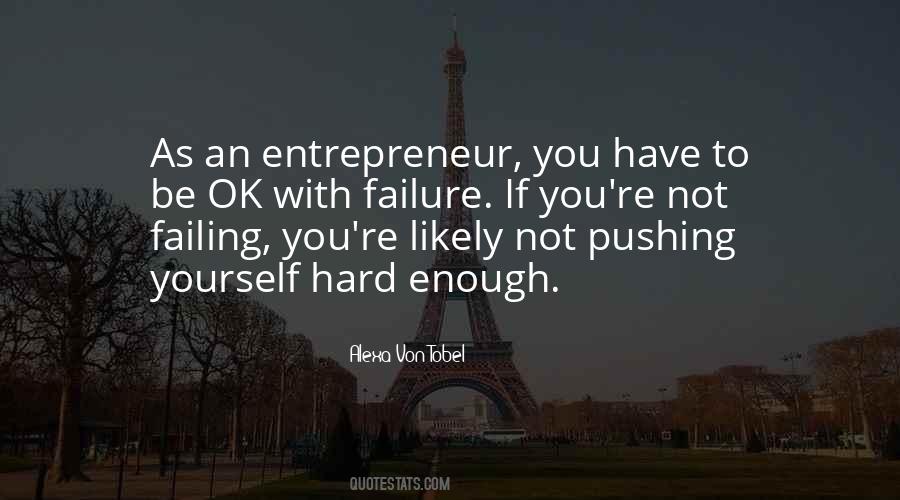 Pushing Yourself Hard Quotes #1491764