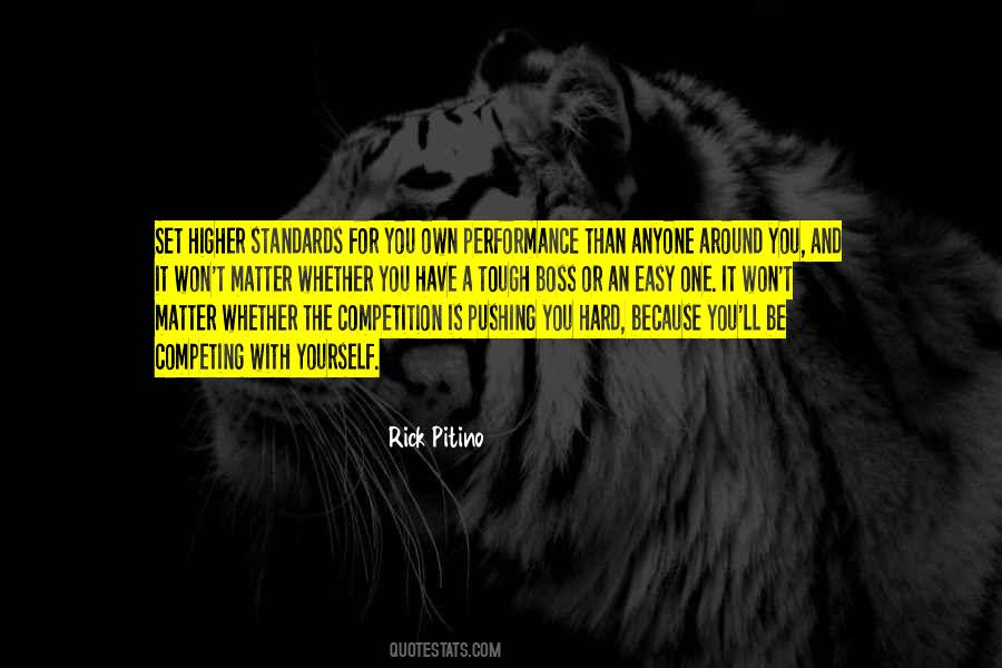Pushing Yourself Hard Quotes #216829