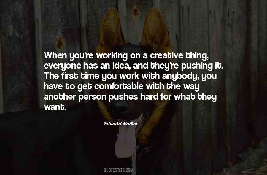 Pushing Yourself Hard Quotes #525058