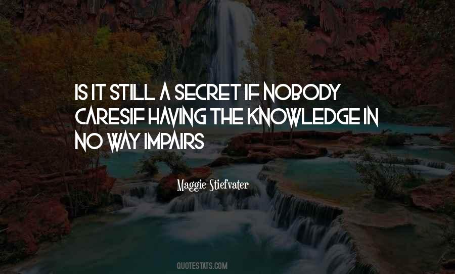 Secret Knowledge Quotes #1475547