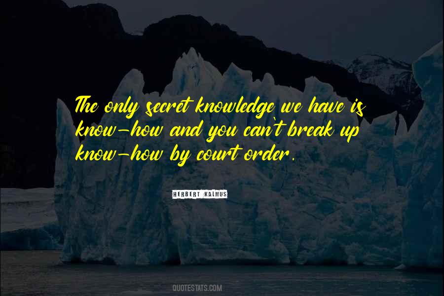 Secret Knowledge Quotes #899468