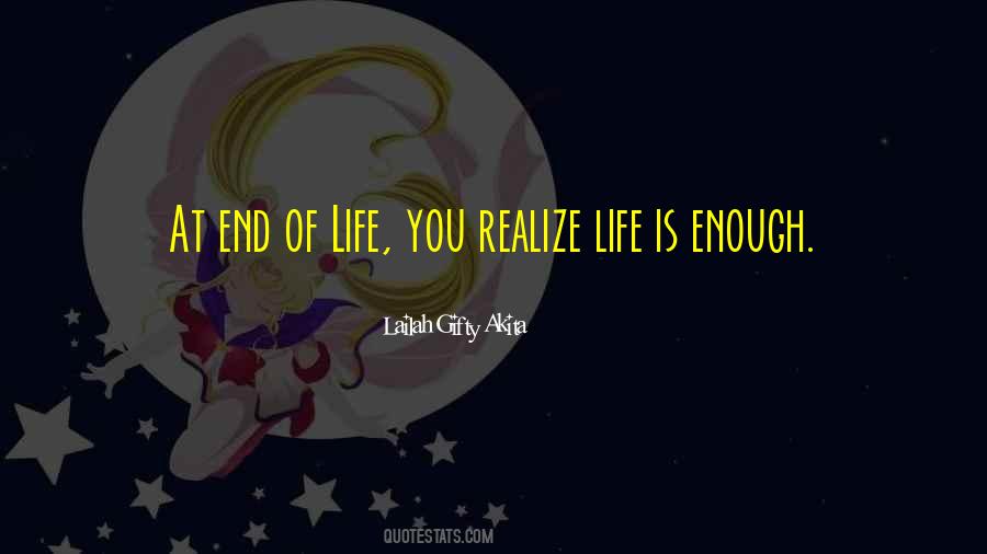 Quotes About End Of Life #52787