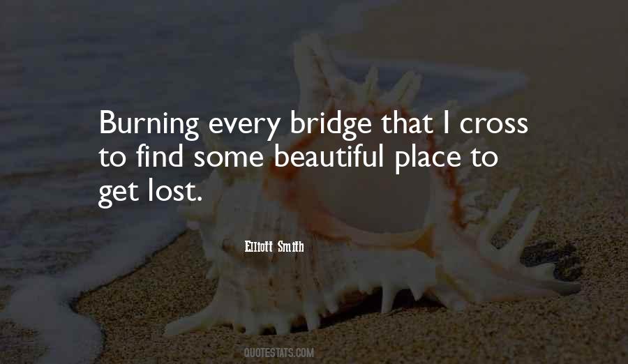 Quotes About Burning Bridges #1116549