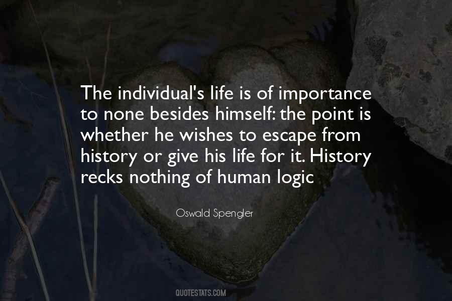 Quotes About Importance Of Human Life #1361671
