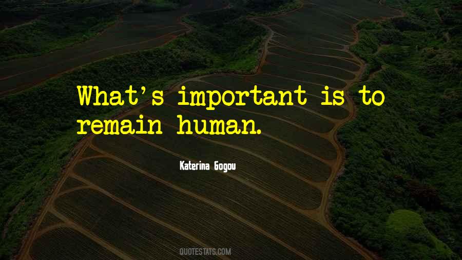 Quotes About Importance Of Human Life #1608554