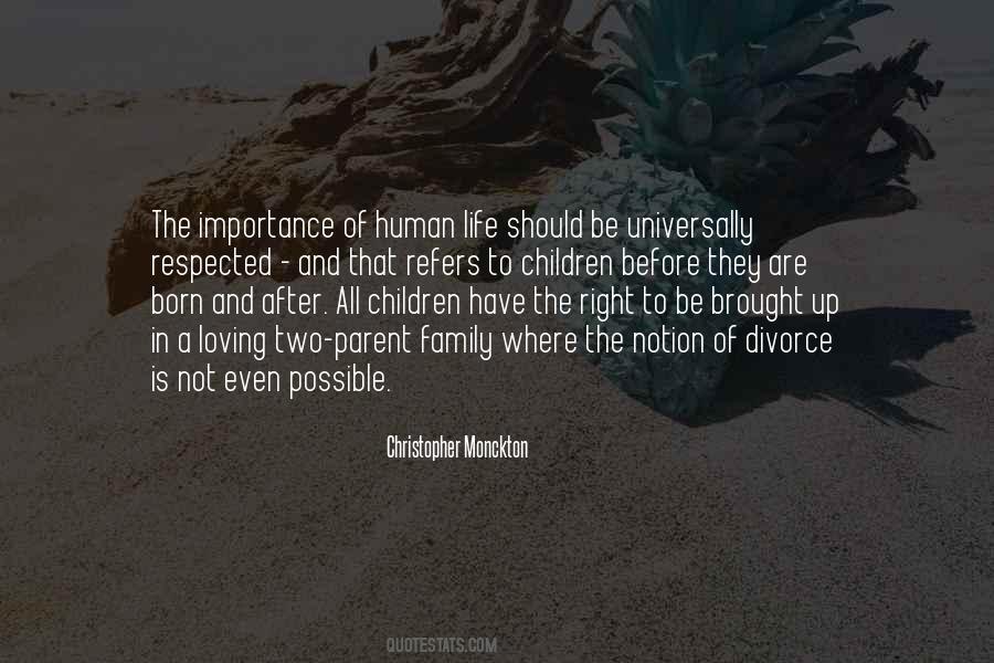 Quotes About Importance Of Human Life #1764273