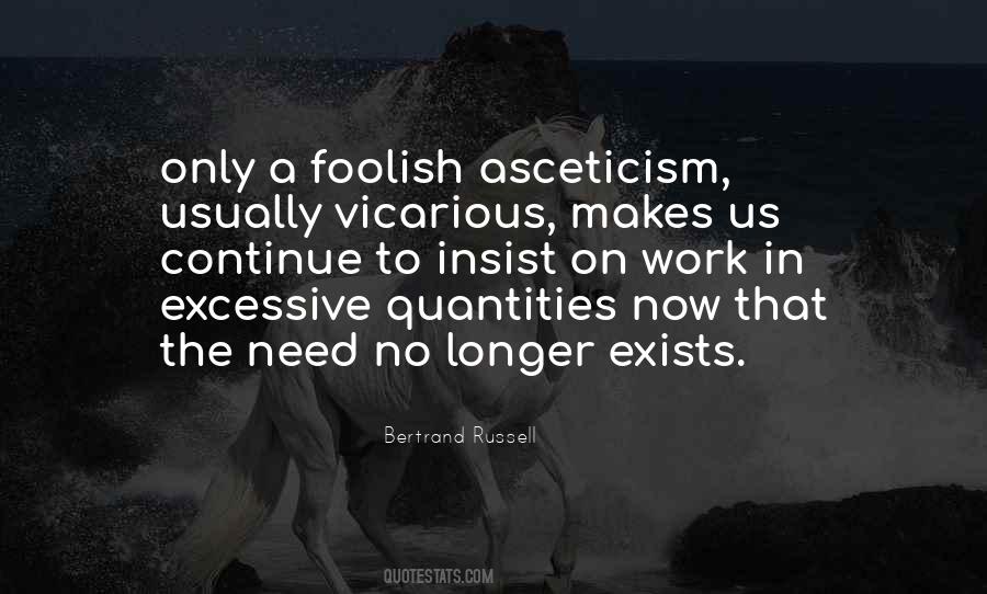 Quotes About Asceticism #1491930