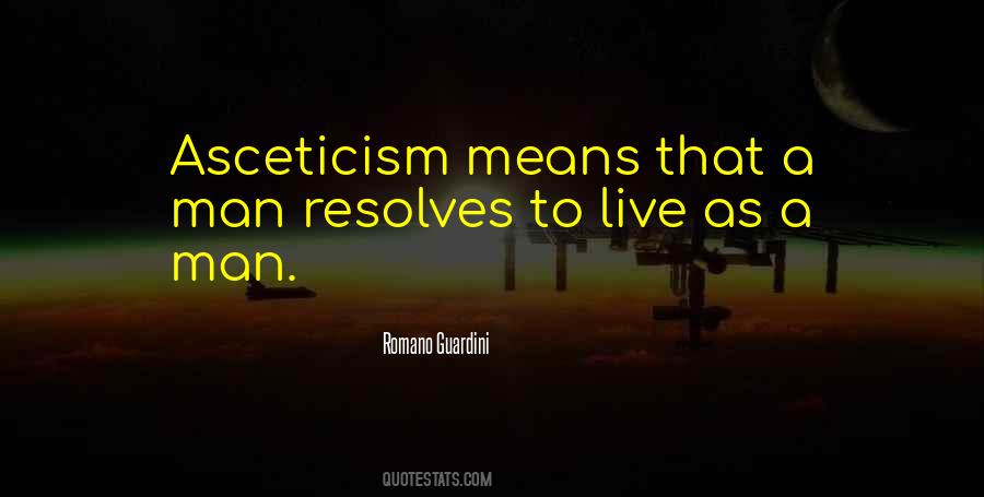 Quotes About Asceticism #633723