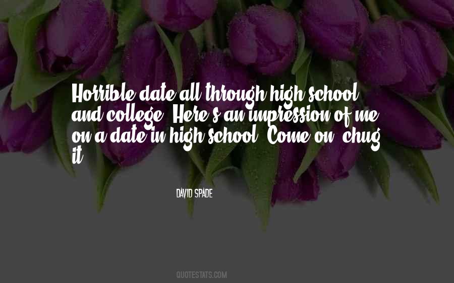 Quotes About Dating In High School #1267975