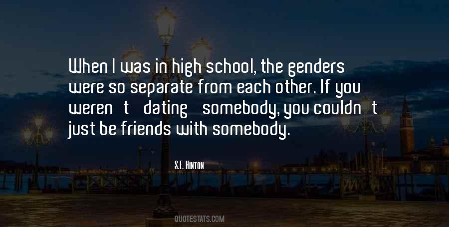 Quotes About Dating In High School #1626965