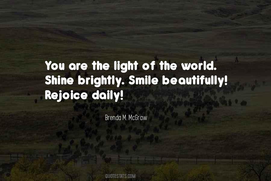 Let Your Light Shine So Brightly Quotes #325785